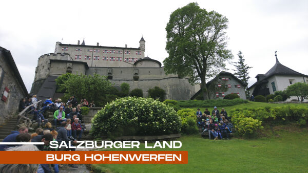 Burg Hohenwerfen – Salzburger Land